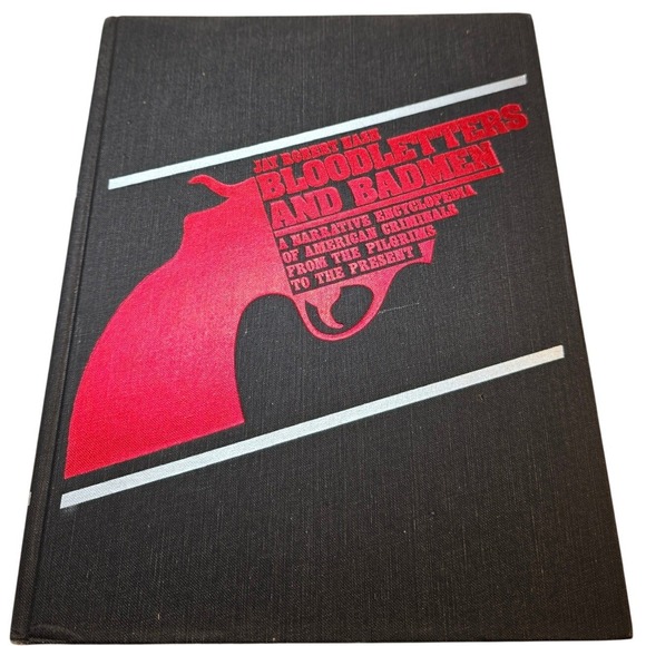 Other - Book Bloodletters and Badmen;American Criminals from the Pilgrims to the Present